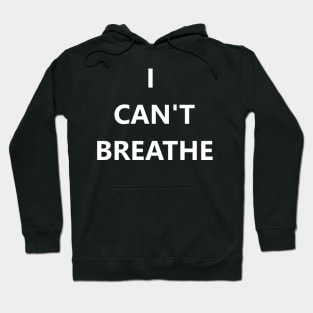 I  CAN'T BREATHE ENDRACISM JUSTICE Hoodie